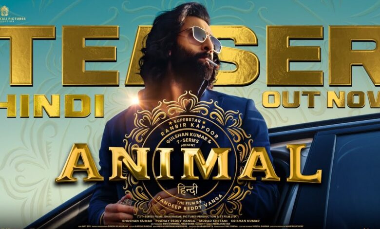 Animal bollywood movie teaser - Ranbir Kapoor